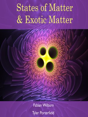 cover image of States of Matter & Exotic Matter